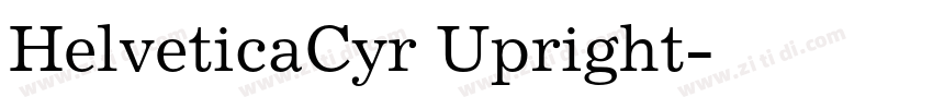 HelveticaCyr Upright字体转换